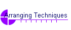 Arranging Techniques
