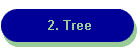 2. Tree