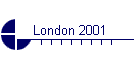 London 2001